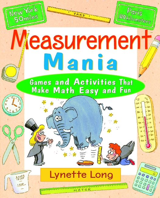 Обложка книги «Measurement Mania. Games and Activities That Make Math Easy and Fun»