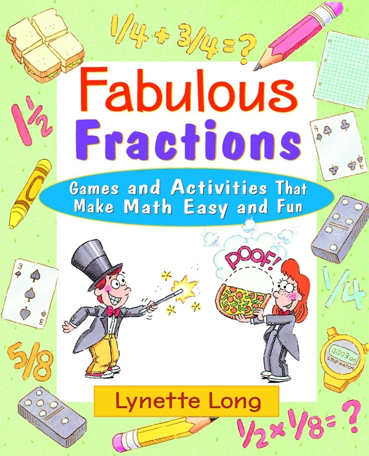 Обложка книги «Fabulous Fractions. Games and Activities That Make Math Easy and Fun»
