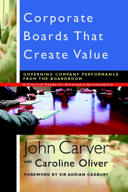 Обложка книги «Corporate Boards That Create Value. Governing Company Performance from the Boardroom»