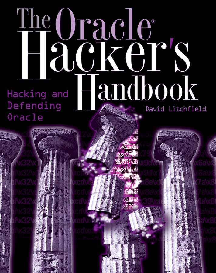 Обложка книги «The Oracle Hacker's Handbook. Hacking and Defending Oracle»