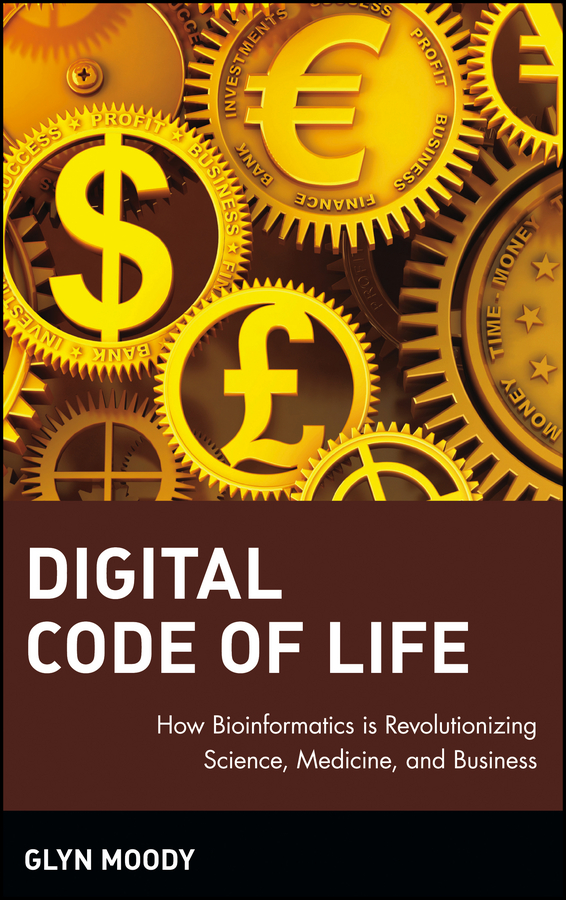 Обложка книги «Digital Code of Life. How Bioinformatics is Revolutionizing Science, Medicine, and Business»