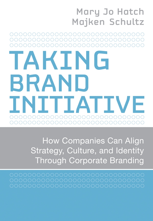 Обложка книги «Taking Brand Initiative. How Companies Can Align Strategy, Culture, and Identity Through Corporate Branding»