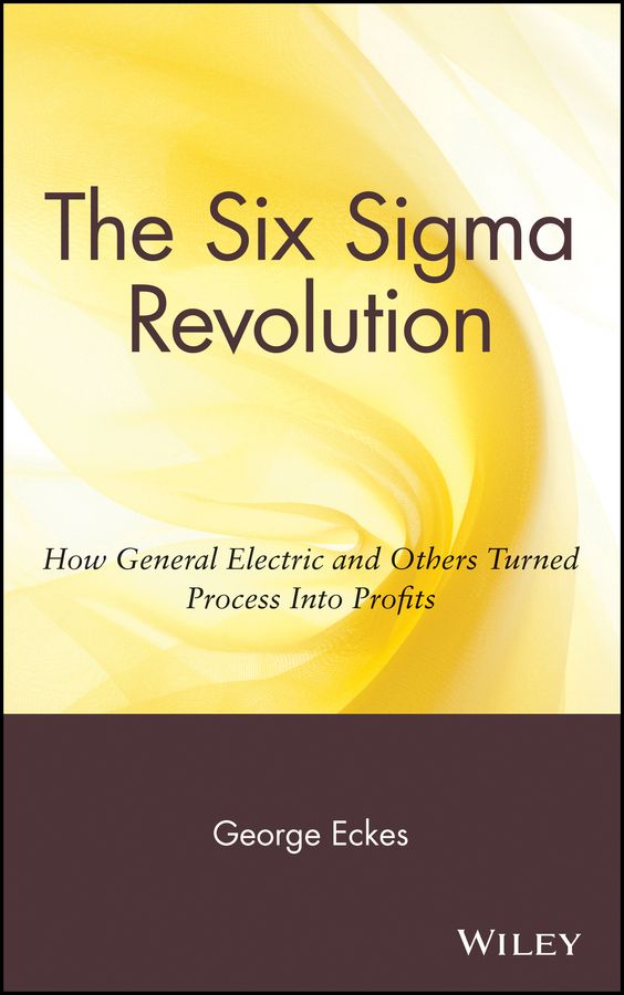 Обложка книги «The Six Sigma Revolution. How General Electric and Others Turned Process Into Profits»