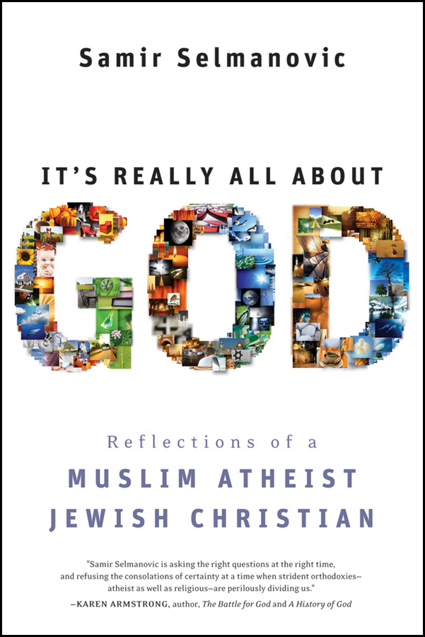 Обложка книги «It's Really All About God. How Islam, Atheism, and Judaism Made Me a Better Christian»