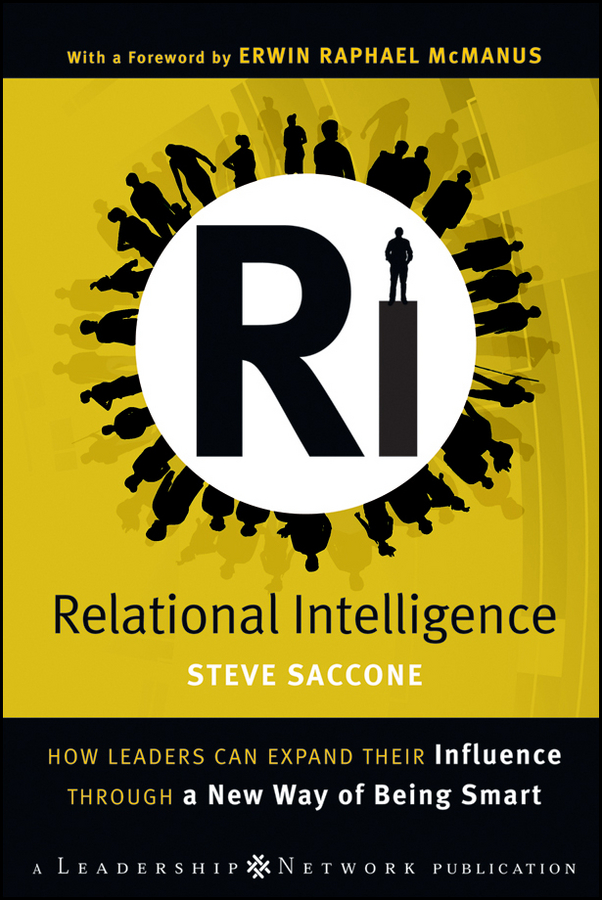 Обложка книги «Relational Intelligence. How Leaders Can Expand Their Influence Through a New Way of Being Smart»