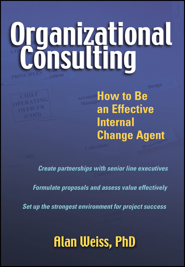 Обложка книги «Organizational Consulting. How to Be an Effective Internal Change Agent»