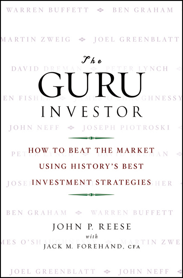 Обложка книги «The Guru Investor. How to Beat the Market Using History's Best Investment Strategies»