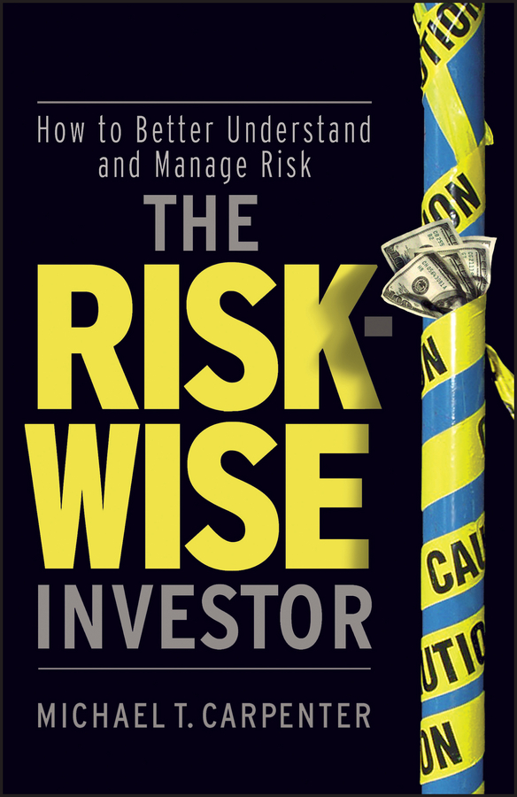 Обложка книги «The Risk-Wise Investor. How to Better Understand and Manage Risk»
