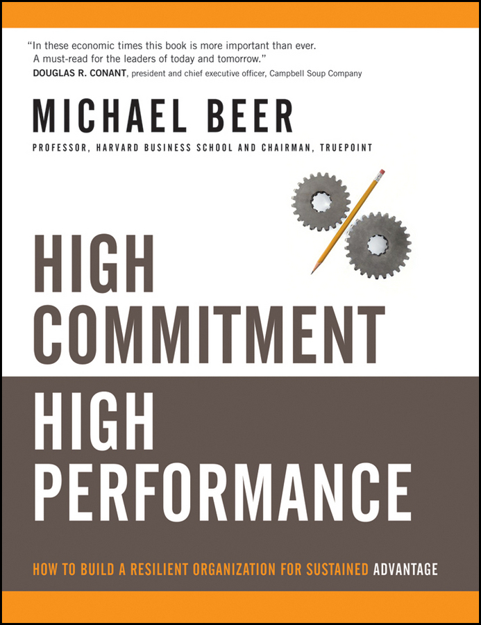 Обложка книги «High Commitment High Performance. How to Build A Resilient Organization for Sustained Advantage»