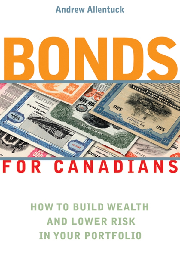 Обложка книги «Bonds for Canadians. How to Build Wealth and Lower Risk in Your Portfolio»