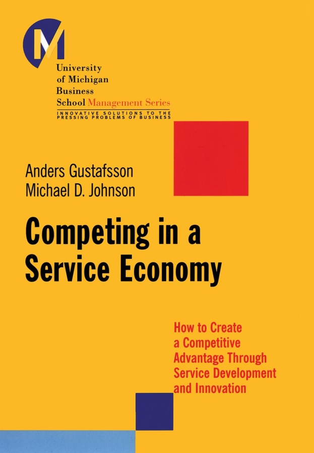 Обложка книги «Competing in a Service Economy. How to Create a Competitive Advantage Through Service Development and Innovation»