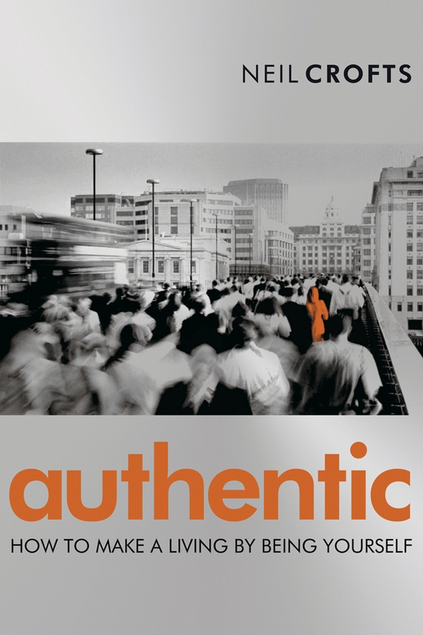 Обложка книги «Authentic. How to Make a Living By Being Yourself»