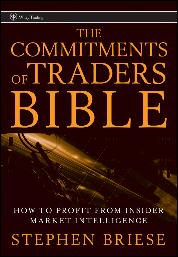 Обложка книги «The Commitments of Traders Bible. How To Profit from Insider Market Intelligence»