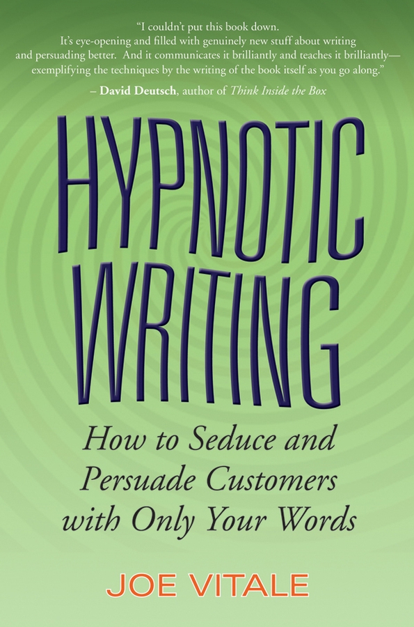 Обложка книги «Hypnotic Writing. How to Seduce and Persuade Customers with Only Your Words»