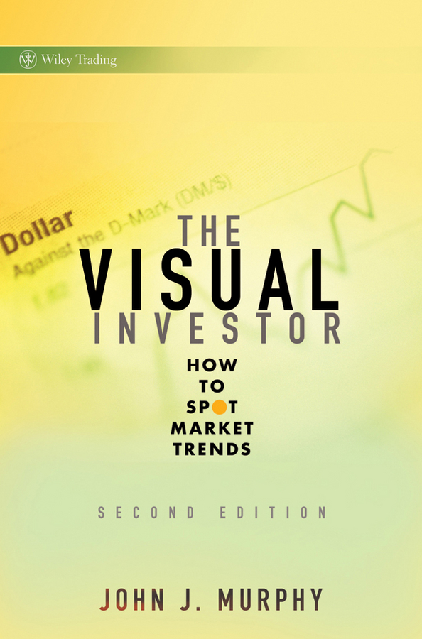 Обложка книги «The Visual Investor. How to Spot Market Trends»