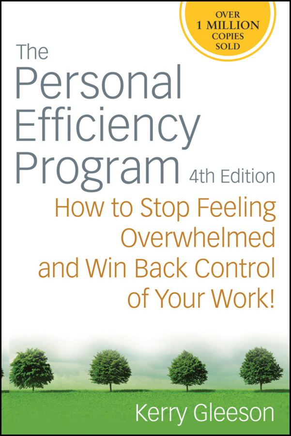 Обложка книги «The Personal Efficiency Program. How to Stop Feeling Overwhelmed and Win Back Control of Your Work»