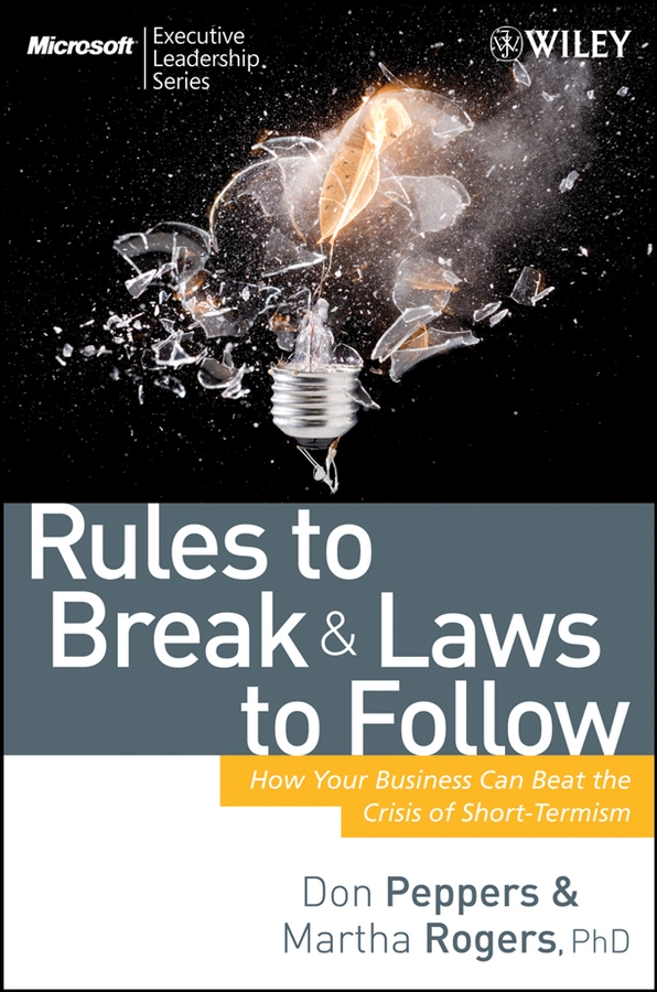 Обложка книги «Rules to Break and Laws to Follow. How Your Business Can Beat the Crisis of Short-Termism»