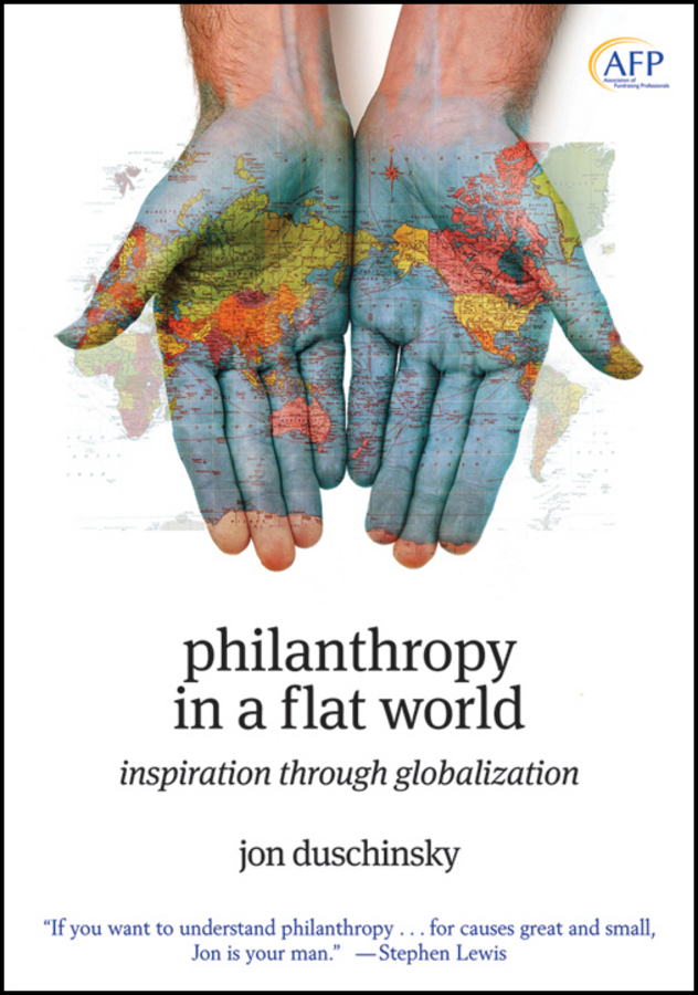 Обложка книги «Philanthropy in a Flat World. Inspiration Through Globalization»