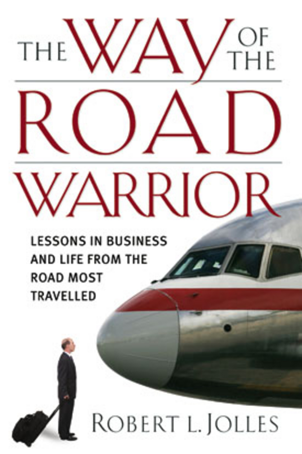 Обложка книги «The Way of the Road Warrior. Lessons in Business and Life from the Road Most Traveled»