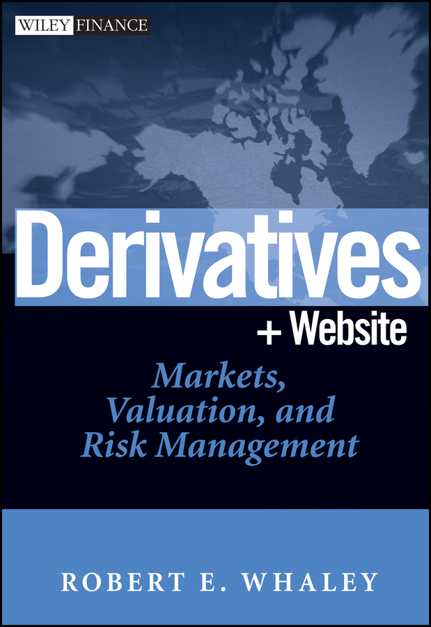 Обложка книги «Derivatives. Markets, Valuation, and Risk Management»
