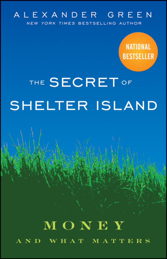 Обложка книги «The Secret of Shelter Island. Money and What Matters»