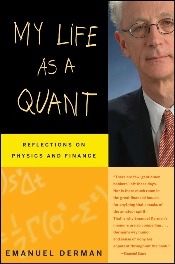 Обложка книги «My Life as a Quant. Reflections on Physics and Finance»