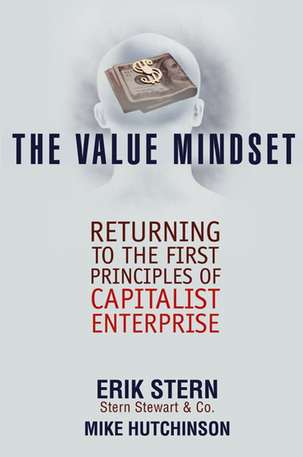 Обложка книги «The Value Mindset. Returning to the First Principles of Capitalist Enterprise»