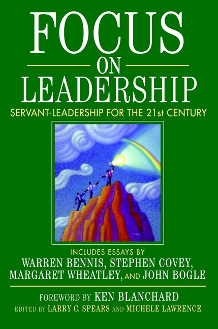 Обложка книги «Focus on Leadership. Servant-Leadership for the Twenty-First Century»