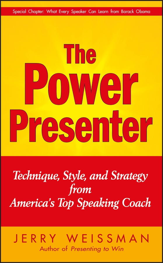 Обложка книги «The Power Presenter. Technique, Style, and Strategy from America's Top Speaking Coach»