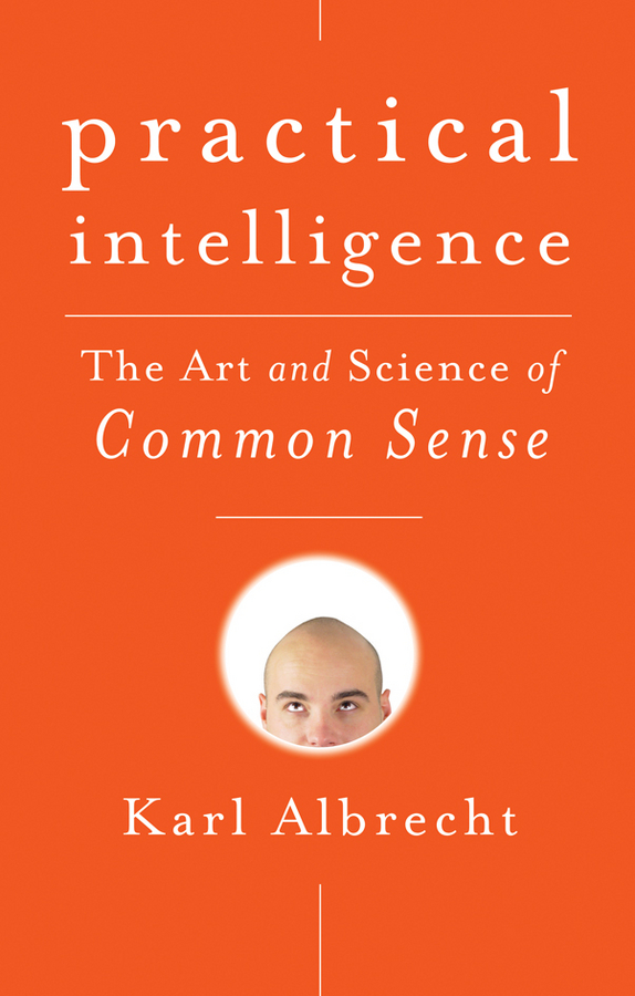 Обложка книги «Practical Intelligence. The Art and Science of Common Sense»