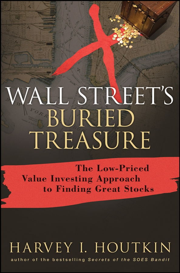 Обложка книги «Wall Street's Buried Treasure. The Low-Priced Value Investing Approach to Finding Great Stocks»