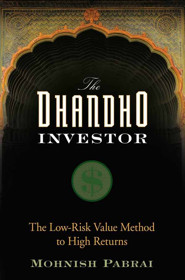 Обложка книги «The Dhandho Investor. The Low-Risk Value Method to High Returns»
