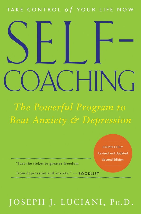 Обложка книги «Self-Coaching. The Powerful Program to Beat Anxiety and Depression»