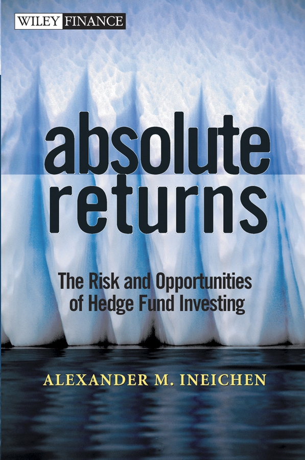 Обложка книги «Absolute Returns. The Risk and Opportunities of Hedge Fund Investing»