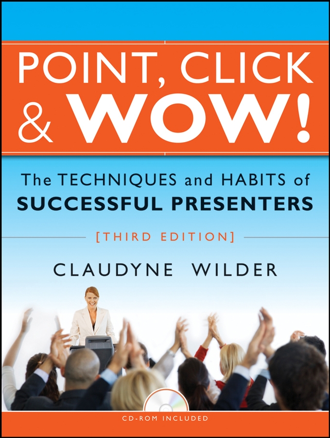 Обложка книги «Point, Click and Wow!. The Techniques and Habits of Successful Presenters»