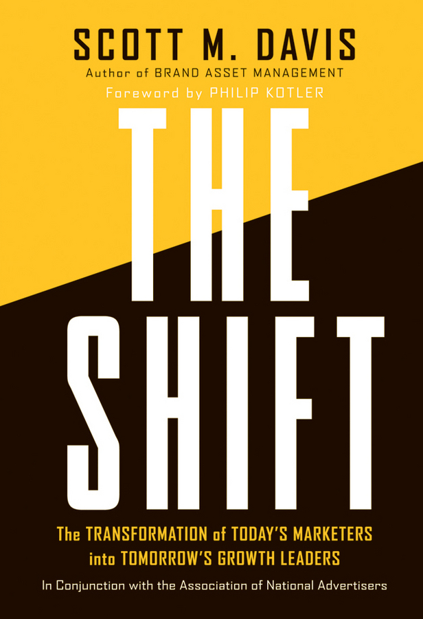 Обложка книги «The Shift. The Transformation of Today's Marketers into Tomorrow's Growth Leaders»