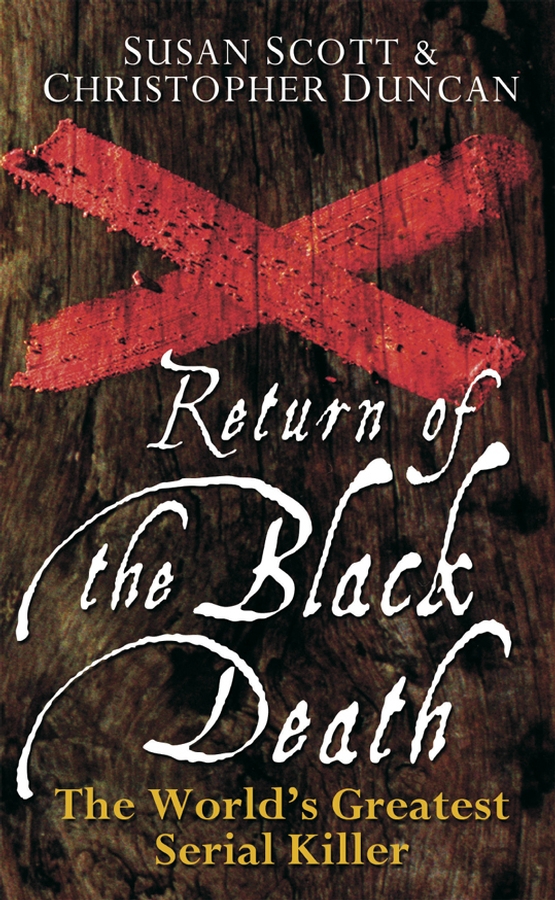 Обложка книги «Return of the Black Death. The World's Greatest Serial Killer»