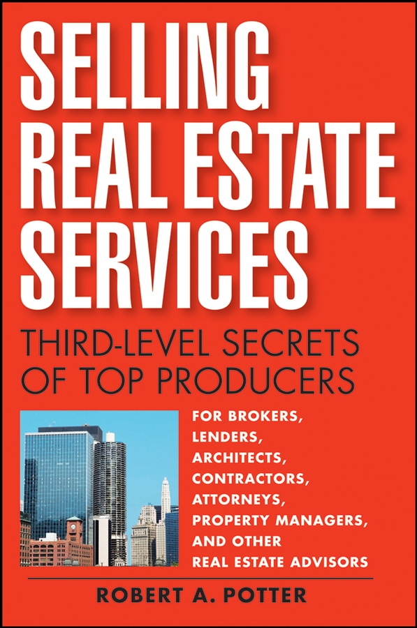 Обложка книги «Selling Real Estate Services. Third-Level Secrets of Top Producers»