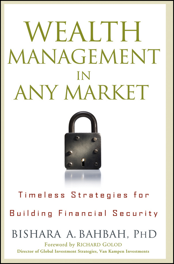 Обложка книги «Wealth Management in Any Market. Timeless Strategies for Building Financial Security»