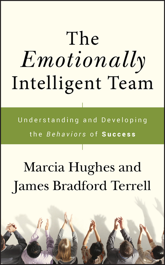 Обложка книги «The Emotionally Intelligent Team. Understanding and Developing the Behaviors of Success»