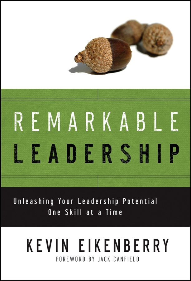 Обложка книги «Remarkable Leadership. Unleashing Your Leadership Potential One Skill at a Time»