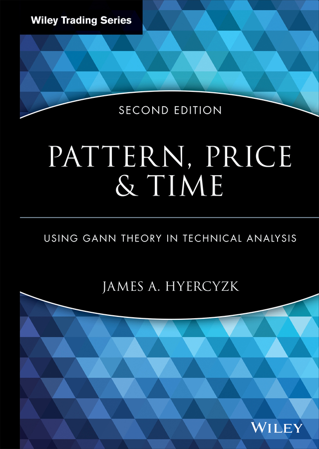 Обложка книги «Pattern, Price and Time. Using Gann Theory in Technical Analysis»