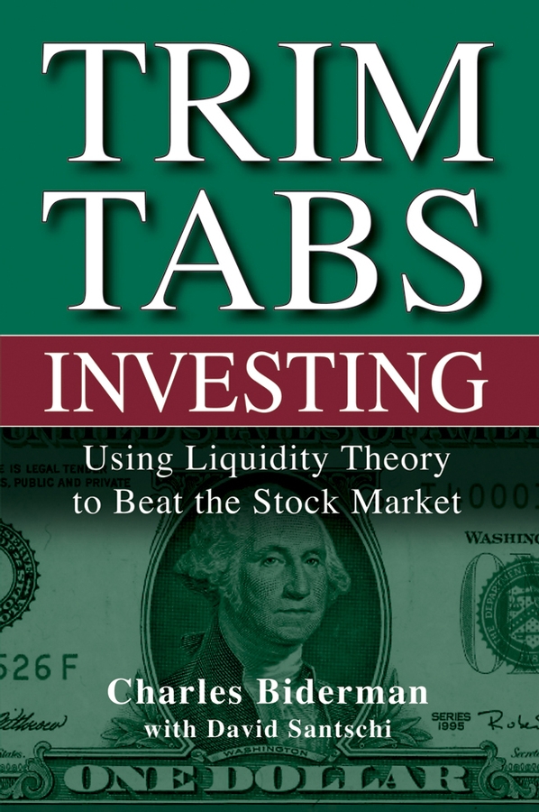 Обложка книги «TrimTabs Investing. Using Liquidity Theory to Beat the Stock Market»