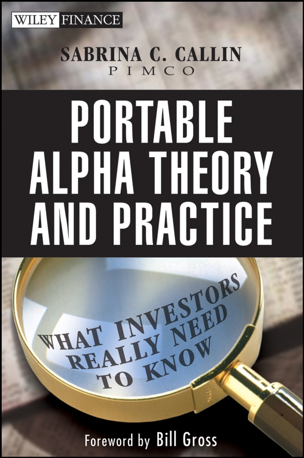 Обложка книги «Portable Alpha Theory and Practice. What Investors Really Need to Know»
