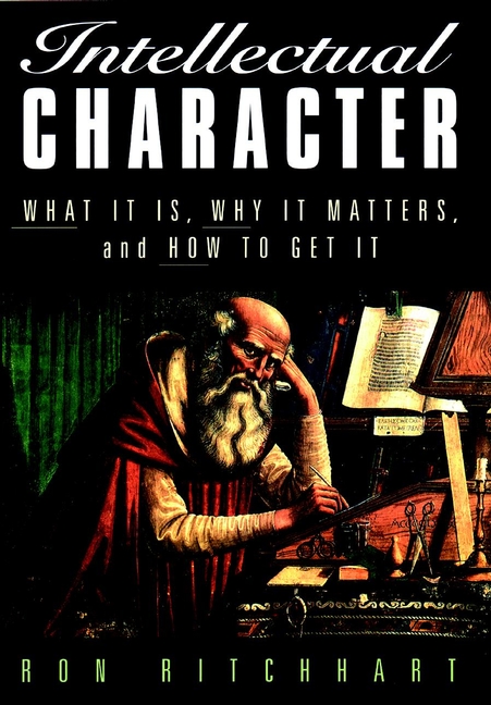 Обложка книги «Intellectual Character. What It Is, Why It Matters, and How to Get It»