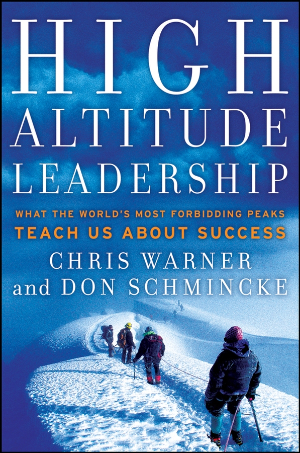 Обложка книги «High Altitude Leadership. What the World's Most Forbidding Peaks Teach Us About Success»