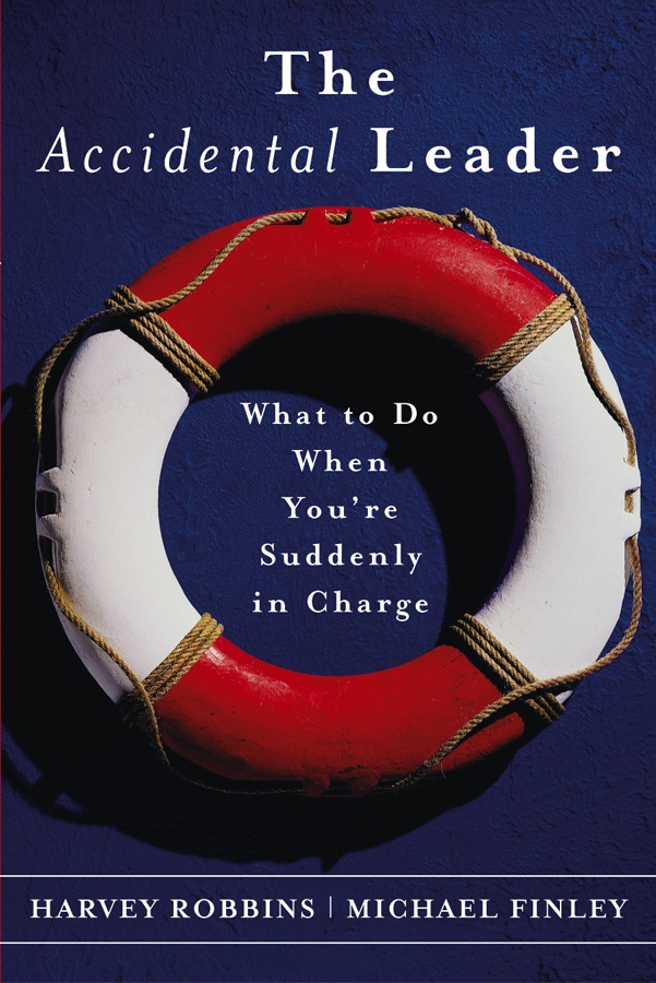 Обложка книги «The Accidental Leader. What to Do When You're Suddenly in Charge»
