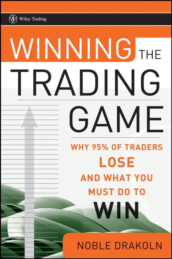 Обложка книги «Winning the Trading Game. Why 95% of Traders Lose and What You Must Do To Win»