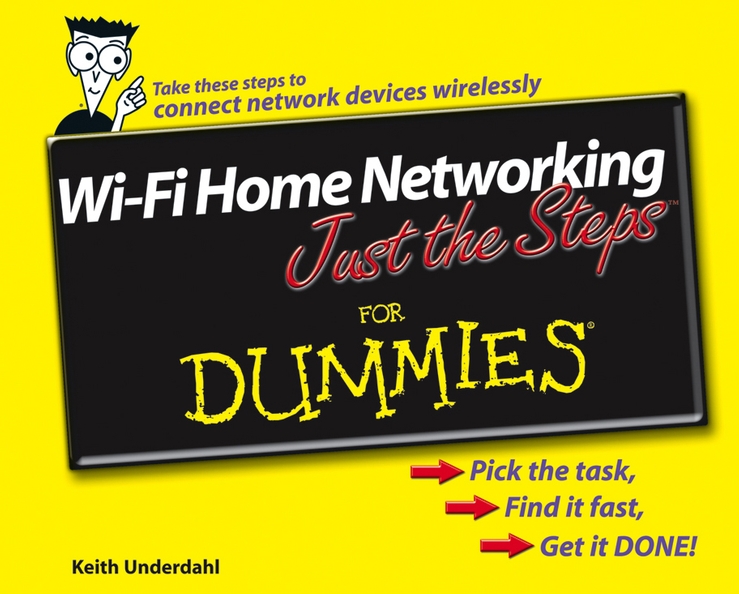Обложка книги «Wi-Fi Home Networking Just the Steps For Dummies»