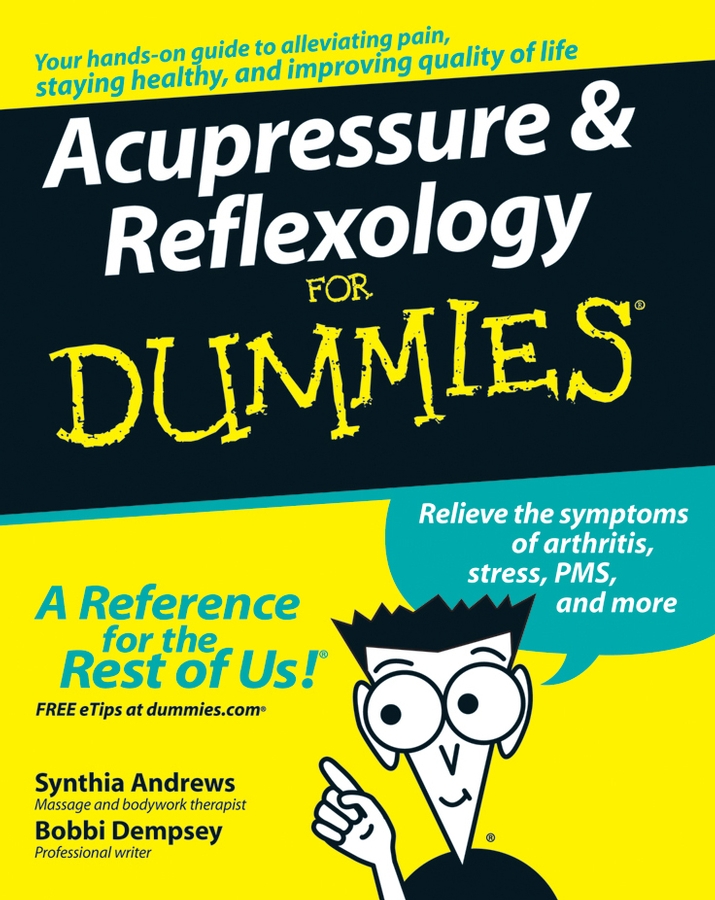 Обложка книги «Acupressure and Reflexology For Dummies»